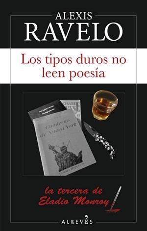 TIPOS DUROS NO LEEN POESÍA, LOS | 9788417847258 | RAVELO, ALEXIS | Llibreria L'Illa - Llibreria Online de Mollet - Comprar llibres online