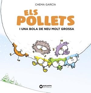 POLLETS I UNA BOLA DE NEU MOLT GROSSA, ELS | 9788448949488 | MARTÍNEZ-CARRASCO, JOSE MANUEL | Llibreria L'Illa - Llibreria Online de Mollet - Comprar llibres online
