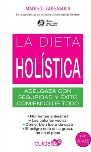 DIETA HOLÍSTICA, LA | 9788491646488 | GUISASOLA ORTIZ DE VILLALBA, MARISOL | Llibreria L'Illa - Llibreria Online de Mollet - Comprar llibres online