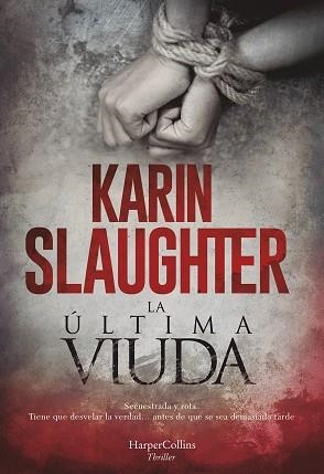 ÚLTIMA VIUDA, LA | 9788491394150 | SLAUGHTER, KARIN