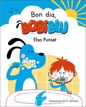 BON DIA BOBIBLÚ! | 9788448854218 | PUNSET, ELSA/SR. SÁNCHEZ