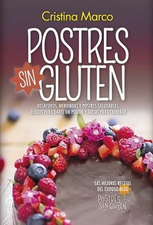POSTRES SIN GLUTEN | 9788417828073 | MARCO, CRISTINA | Llibreria L'Illa - Llibreria Online de Mollet - Comprar llibres online