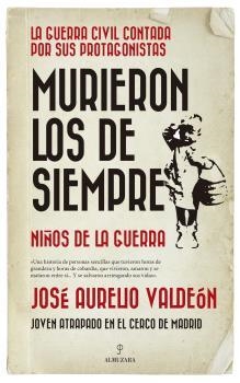 MURIERON LOS DE SIEMPRE | 9788417954482 | VELDEÓN, JOSÉ AURELIO | Llibreria L'Illa - Llibreria Online de Mollet - Comprar llibres online