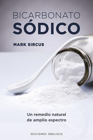BICARBONATO SÓDICO | 9788491115045 | SIRCUS, MARK | Llibreria L'Illa - Llibreria Online de Mollet - Comprar llibres online