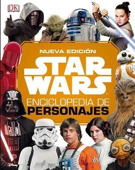 STAR WARS NUEVA ENCICLOPEDIA DE PERSONAJES 2019 | 9788491739708 | AA. VV. | Llibreria L'Illa - Llibreria Online de Mollet - Comprar llibres online