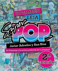 YO TAMBIÉN LEÍA SÚPER POP  | 9788448026325 | RIUS, ANA/ADRADOS, JAVIER | Llibreria L'Illa - Llibreria Online de Mollet - Comprar llibres online