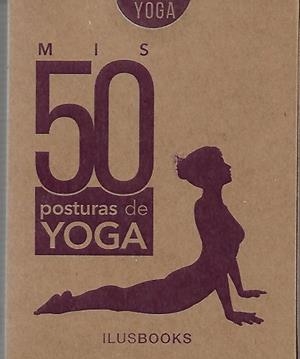 MIS 50 POSTURAS DE YOGA BARAJA DE CARTAS | 9788416574902 | AA.VV | Llibreria L'Illa - Llibreria Online de Mollet - Comprar llibres online