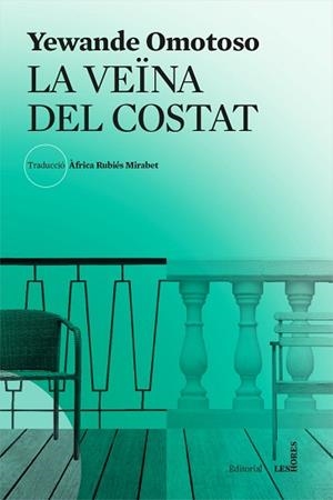 VEÏNA DEL COSTAT, LA | 9788494904967 | OMOTOSO, YEWANDE | Llibreria L'Illa - Llibreria Online de Mollet - Comprar llibres online