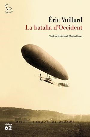 BATALLA D'OCCIDENT, LA | 9788429777888 | VUILLARD, ÉRIC | Llibreria L'Illa - Llibreria Online de Mollet - Comprar llibres online