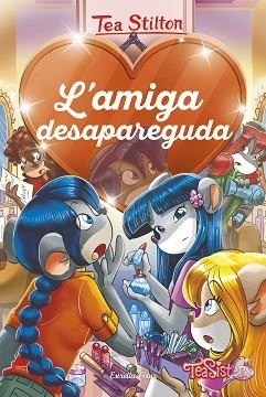 AMIGA DESAPAREGUDA, L' | 9788491378761 | STILTON, TEA | Llibreria L'Illa - Llibreria Online de Mollet - Comprar llibres online