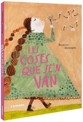 COSES QUE SE'N VAN, LES | 9788491015819 | ALEMAGNA, BEATRICE | Llibreria L'Illa - Llibreria Online de Mollet - Comprar llibres online