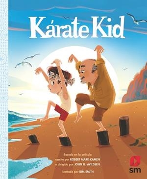 KARATE KID | 9788413181219 | KAMEN, ROBERT MARK/AVILDSEN, JOHN G. | Llibreria L'Illa - Llibreria Online de Mollet - Comprar llibres online