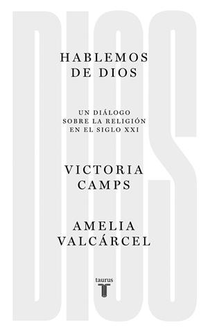 HABLEMOS DE DIOS | 9788430623068 | CAMPS, VICTORIA | Llibreria L'Illa - Llibreria Online de Mollet - Comprar llibres online