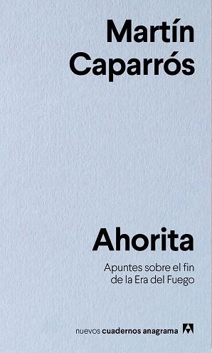 AHORITA | 9788433916341 | CAPARRÓS, MARTÍN | Llibreria L'Illa - Llibreria Online de Mollet - Comprar llibres online