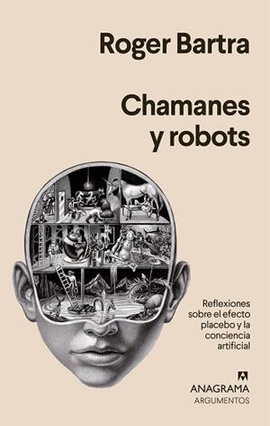 CHAMANES Y ROBOTS | 9788433964441 | BARTRA, ROGER | Llibreria L'Illa - Llibreria Online de Mollet - Comprar llibres online