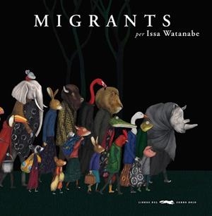 MIGRANTS | 9788494990458 | WATANABE, ISSA | Llibreria L'Illa - Llibreria Online de Mollet - Comprar llibres online