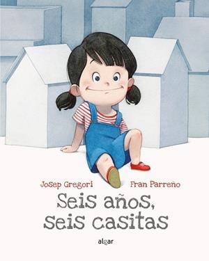 SEIS AÑOS SEIS CASITAS | 9788491423485 | GREGORI SANJUAN, JOSEP