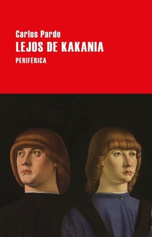 LEJOS DE KAKANIA | 9788416291939 | PARDO, CARLOS | Llibreria L'Illa - Llibreria Online de Mollet - Comprar llibres online