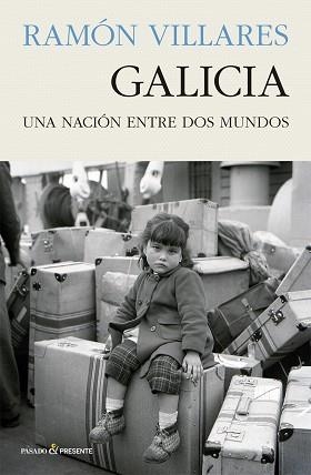 GALICIA | 9788494970672 | VILLARES, RAMON | Llibreria L'Illa - Llibreria Online de Mollet - Comprar llibres online
