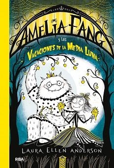 AMELIA FANG Y LAS VACACIONES DE LA MEDIA LUNA | 9788427217973 | ANDERSON, LAURA ELLEN | Llibreria L'Illa - Llibreria Online de Mollet - Comprar llibres online