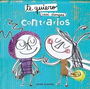 TE QUIERO CASI SIEMPRE. CONTRARIOS | 9788408212935 | LLENAS, ANNA | Llibreria L'Illa - Llibreria Online de Mollet - Comprar llibres online
