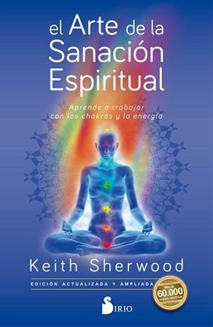 ARTE DE LA SANACIÓN ESPIRITUAL, EL | 9788417399597 | SHERWOOD, KEITH | Llibreria L'Illa - Llibreria Online de Mollet - Comprar llibres online