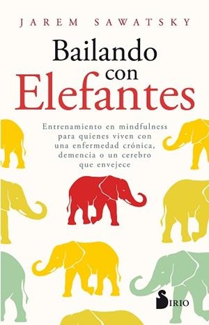 BAILANDO CON ELEFANTES | 9788417399993 | SAWATSKY, JAREM | Llibreria L'Illa - Llibreria Online de Mollet - Comprar llibres online