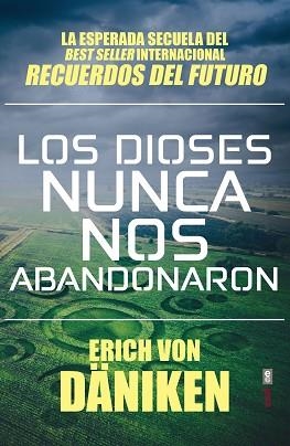 DIOSES NUNCA NOS ABANDONARON, LOS | 9788441439702 | VON DÄNIKEN, ERICH | Llibreria L'Illa - Llibreria Online de Mollet - Comprar llibres online
