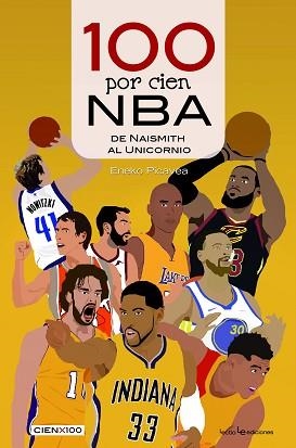 100 POR CIEN NBA | 9788416918614 | PICAVEA BARANDIARAN , ENEKO | Llibreria L'Illa - Llibreria Online de Mollet - Comprar llibres online