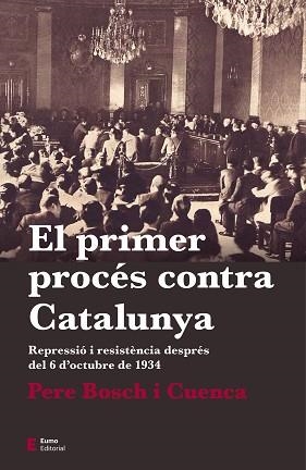 PRIMER PROCÉS CONTRA CATALUNYA, EL | 9788497666763 | BOSCH I CUENCA, PERE