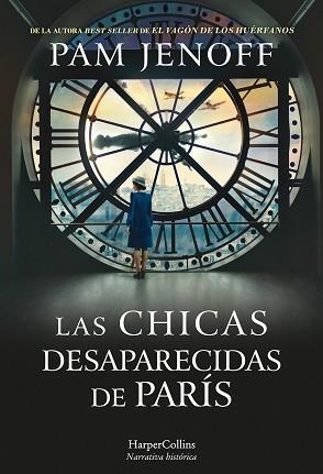 CHICAS DESAPARECIDAS DE PARÍS, LAS | 9788491394167 | JENOFF, PAM | Llibreria L'Illa - Llibreria Online de Mollet - Comprar llibres online