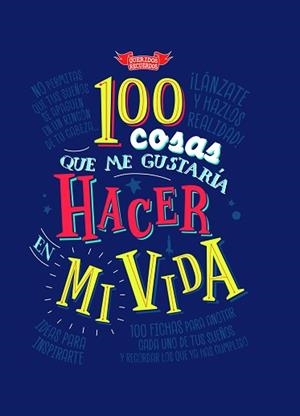 100 COSAS QUE ME GUSTARÍA HACER EN MI VIDA | 9788494940514 | DU BOISBAUDRY, EMMANUEL | Llibreria L'Illa - Llibreria Online de Mollet - Comprar llibres online