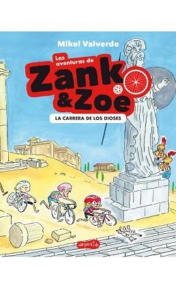 AVENTURAS DE ZANK Y ZOE. LA CARRERA DE LOS DIOSES | 9788417222710 | VALVERDE, MIKEL | Llibreria L'Illa - Llibreria Online de Mollet - Comprar llibres online