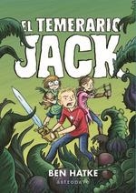 EL TEMERARIO JACK | 9788467935929 | HATKE, BEN | Llibreria L'Illa - Llibreria Online de Mollet - Comprar llibres online