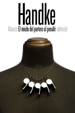 EL MIEDO DEL PORTERO AL PENALTI | 9788491041740 | HANDKE, PETER | Llibreria L'Illa - Llibreria Online de Mollet - Comprar llibres online