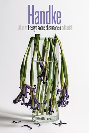 ENSAYO SOBRE EL CANSANCIO | 9788491046370 | HANDKE, PETER | Llibreria L'Illa - Llibreria Online de Mollet - Comprar llibres online