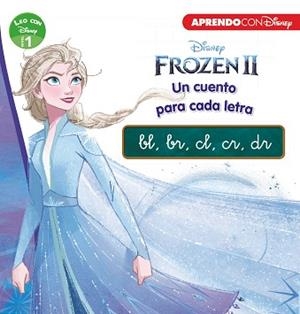 FROZEN 2. UN CUENTO PARA CADA GRUPO CONSONÁNTICO: BL, BR, CL, CR, DR (LEO CON DI | 9788417630348 | DISNEY, | Llibreria L'Illa - Llibreria Online de Mollet - Comprar llibres online