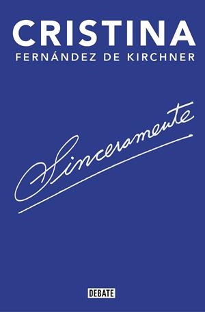 SINCERAMENTE | 9788418006142 | FERNÁNDEZ DE KIRCHNER, CRISTINA | Llibreria L'Illa - Llibreria Online de Mollet - Comprar llibres online