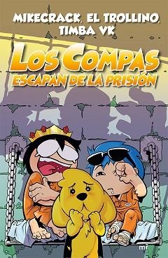 COMPAS ESCAPAN DE LA PRISIÓN, LOS | 9788427046092 | EL TROLLINO/MIKECRACK/TIMBA VK | Llibreria L'Illa - Llibreria Online de Mollet - Comprar llibres online