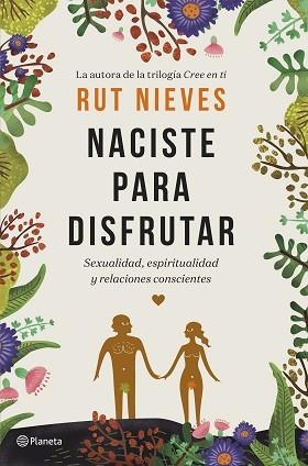 NACISTE PARA DISFRUTAR | 9788408214298 | NIEVES, RUT | Llibreria L'Illa - Llibreria Online de Mollet - Comprar llibres online