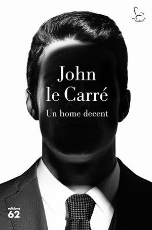 HOME DECENT, UN | 9788429777895 | LE CARRÉ, JOHN | Llibreria L'Illa - Llibreria Online de Mollet - Comprar llibres online