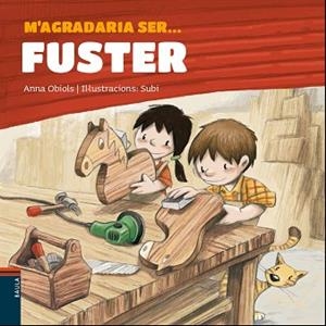 M'AGRADARIA SER ... FUSTER | 9788447940127 | OBIOLS LLOPART, ANNA | Llibreria L'Illa - Llibreria Online de Mollet - Comprar llibres online