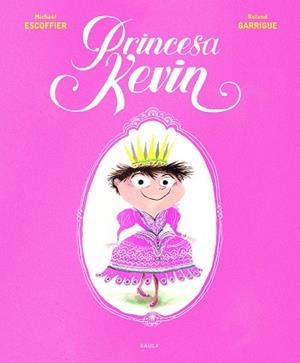 PRINCESA KEVIN | 9788447940301 | ESCOFFIER, MICHAËL | Llibreria L'Illa - Llibreria Online de Mollet - Comprar llibres online
