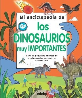 ENCICLOPEDIA DE LOS DINOSAURIOS MUY IMPORTANTES, MI | 9788468344164 | VARIOS AUTORES