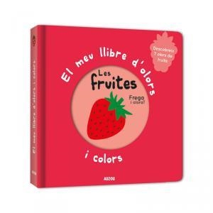MEU LLIBRE D'OLORS I COLORS, LES FRUITES, EL | 9782733871041 | GACHE, MYLÈNE | Llibreria L'Illa - Llibreria Online de Mollet - Comprar llibres online