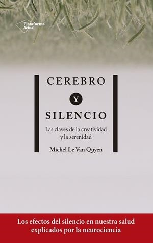 CEREBRO Y SILENCIO | 9788417886004 | LE VAN QUYEN, MICHEL | Llibreria L'Illa - Llibreria Online de Mollet - Comprar llibres online