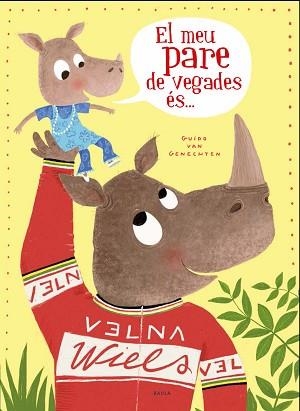 MEU PARE DE VEGADES ÉS ... EL, | 9788447940318 | VAN GENECHTEN, GUIDO | Llibreria L'Illa - Llibreria Online de Mollet - Comprar llibres online
