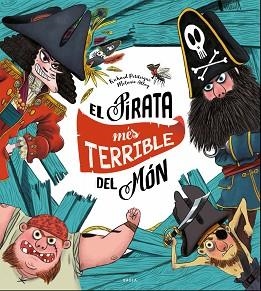 PIRATA MÉS TERRIBLE DEL MÓN, EL | 9788447940325 | PETITSIGNE, RICHARD | Llibreria L'Illa - Llibreria Online de Mollet - Comprar llibres online