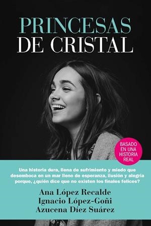 PRINCESAS DE CRISTAL | 9788417828165 | DÍEZ SUÁREZ, AZUCENA/LÓPEZ-GOÑI, IGNACIO/LÓPEZ RECALDE, ANA | Llibreria L'Illa - Llibreria Online de Mollet - Comprar llibres online