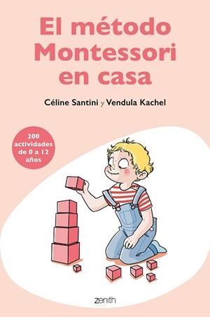 MÉTODO MONTESSORI EN CASA, EL | 9788408209485 | SANTINI, CÉLINE/KACHEL, VENDULA